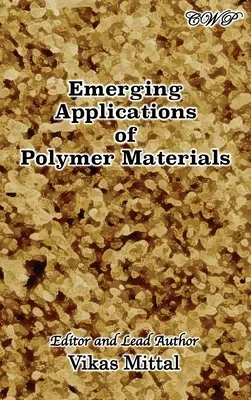 Aplicaciones emergentes de los materiales poliméricos - Emerging Applications of Polymer Materials
