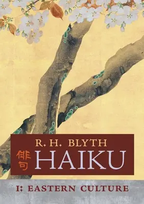 Haiku (Volumen I): Cultura oriental - Haiku (Volume I): Eastern Culture