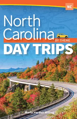 Excursiones temáticas de un día en Carolina del Norte - North Carolina Day Trips by Theme