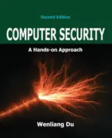 Seguridad informática: Un enfoque práctico - Computer Security: A Hands-on Approach