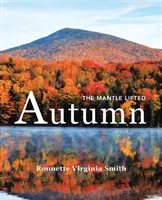 Otoño: El manto levantado - Autumn: The Mantle Lifted