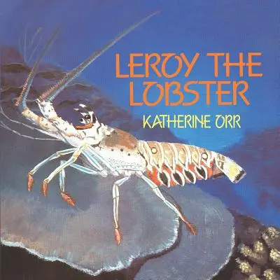 Leroy, la langosta - Leroy the Lobster