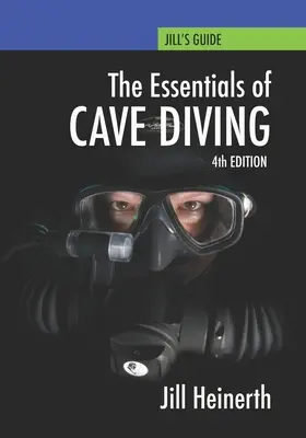 Lo esencial del buceo en cuevas: Cuarta Edición - Essentials of Cave Diving: Fourth Edition