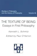 La textura del ser Ensayos de filosofía primera - The Texture of Being Essays in First Philosophy