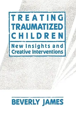 Tratamiento de niños traumatizados - Treating Traumatized Children