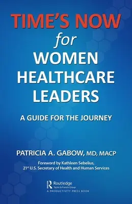 TIME'S NOW para mujeres líderes del sector sanitario: Guía para el viaje - TIME'S NOW for Women Healthcare Leaders: A Guide for the Journey