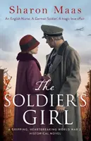 La chica del soldado: Una apasionante y desgarradora novela histórica de la Segunda Guerra Mundial - The Soldier's Girl: A gripping, heart-breaking World War 2 historical novel