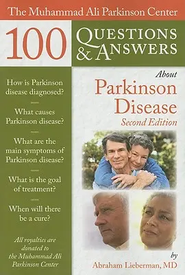 The Muhammad Ali Parkinson Center 100 preguntas y respuestas sobre la enfermedad de Parkinson - The Muhammad Ali Parkinson Center 100 Questions & Answers about Parkinson Disease