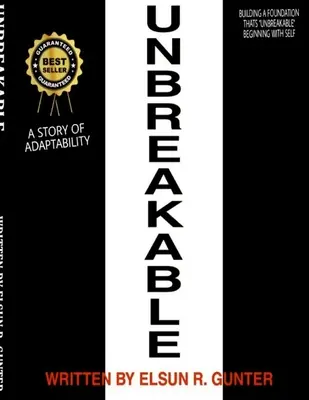 Inquebrantable: Una breve historia de adaptabilidad - Unbreakable: A Short Story of Adaptability