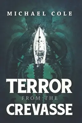 Terror en la grieta - Terror From The Crevasse