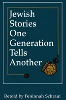 Historias judías que una generación cuenta a otra - Jewish Stories One Generation Tells Another