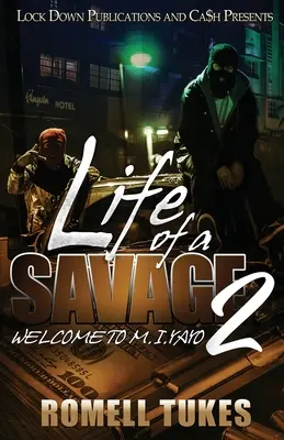 Vida de un salvaje 2: Bienvenido a M.I.YAYO - Life of a Savage 2: Welcome to M.I.YAYO