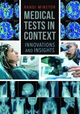 Pruebas médicas en contexto: Innovaciones y conocimientos - Medical Tests in Context: Innovations and Insights