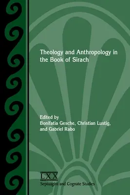 Teología y antropología en el libro del Eclesiástico - Theology and Anthropology in the Book of Sirach