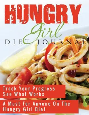 Diario de la Dieta de la Niña Hambrienta - Hungry Girl Diet Journal