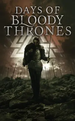 Días de Tronos Sangrientos - Days of Bloody Thrones