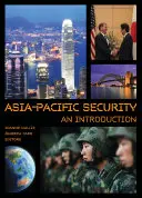Seguridad en Asia-Pacífico: Una introducción - Asia-Pacific Security: An Introduction