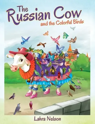 La vaca rusa y los pájaros de colores - The Russian Cow and the Colorful Birds