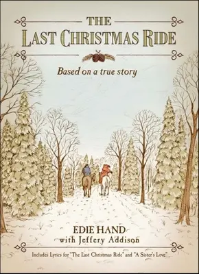 El último viaje de Navidad: una novela - The Last Christmas Ride: A Novella