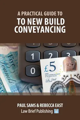 Guía práctica de la compraventa de obra nueva - A Practical Guide to New Build Conveyancing