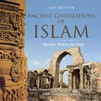 Antiguas civilizaciones del Islam - Historia musulmana para niños - Primeras dinastías - Historia antigua para niños - Estudios sociales 6º grado - Ancient Civilizations of Islam - Muslim History for Kids - Early Dynasties - Ancient History for Kids - 6th Grade Social Studies