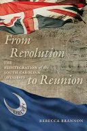 De la revolución a la reunión: La reintegración de los leales de Carolina del Sur - From Revolution to Reunion: The Reintegration of the South Carolina Loyalists