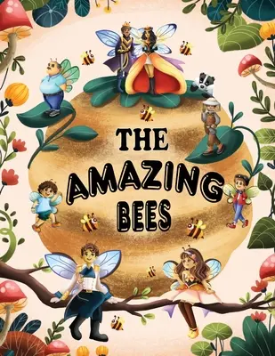 Las asombrosas abejas - The Amazing Bees