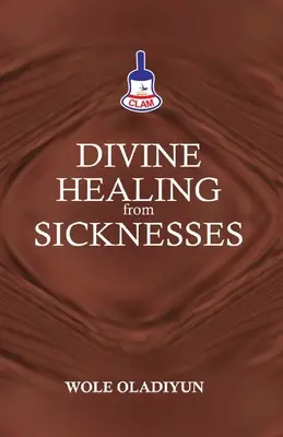 Sanidad Divina de las Enfermedades - Divine Healing From Sicknesses