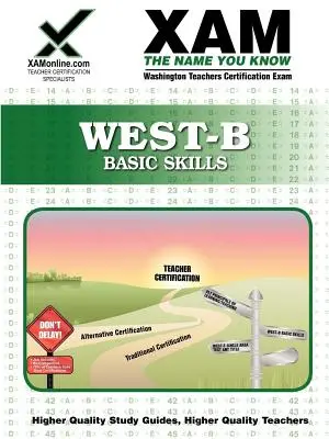 Guía de estudio para la preparación del examen de certificación docente West-B Basic Skills - West-B Basic Skills Teacher Certification Test Prep Study Guide