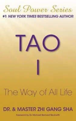 Tao I: El Camino de Toda Vida - Tao I: The Way of All Life