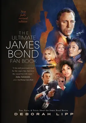 El libro definitivo para fans de James Bond: Diversión, hechos y curiosidades sobre las películas de James Bond - The Ultimate James Bond Fan Book: Fun, Facts, & Trivia About the James Bond Movies