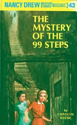 Nancy Drew 43: El Misterio de los 99 Escalones - Nancy Drew 43: The Mystery of the 99 Steps