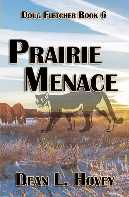 La amenaza de la pradera - Prairie Menace