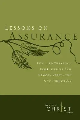 Lecciones sobre la seguridad: Cinco estudios bíblicos que cambian la vida y versículos para memorizar para nuevos cristianos - Lessons on Assurance: Five Life-Changing Bible Studies and Memory Verses for New Christians