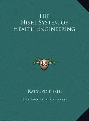 El sistema Nishi de ingeniería sanitaria - The Nishi System of Health Engineering