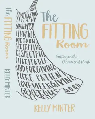 El vestidor: Revestirse del carácter de Cristo - The Fitting Room: Putting on the Character of Christ