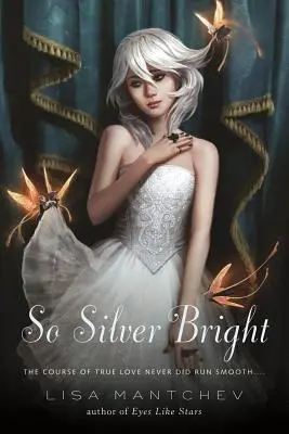 So Silver Bright (Tan brillante como la plata) - So Silver Bright