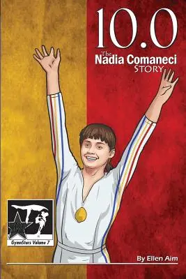 10.0: La historia de Nadia Comaneci - 10.0: The Nadia Comaneci Story