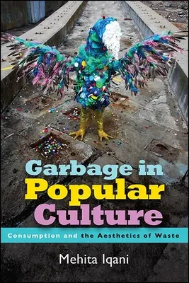 La basura en la cultura popular - Garbage in Popular Culture