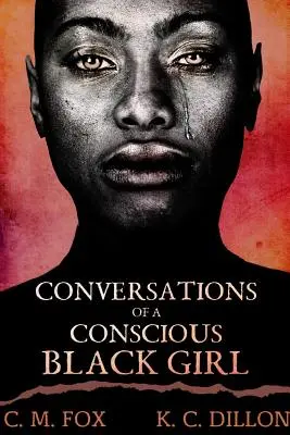Conversaciones de una chica negra consciente - Conversations of a Conscious Black Girl