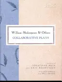 William Shakespeare y otros: Obras en colaboración - William Shakespeare and Others: Collaborative Plays