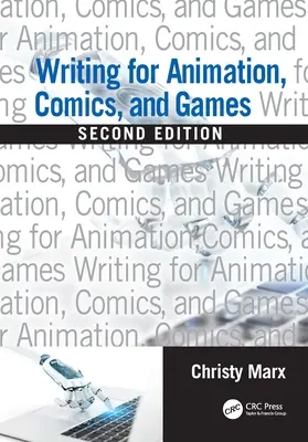 Escribir para animación, cómics y juegos - Writing for Animation, Comics, and Games