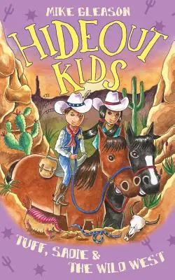 Tuff, Sadie y el Salvaje Oeste: Libro 1 - Tuff, Sadie & the Wild West: Book 1