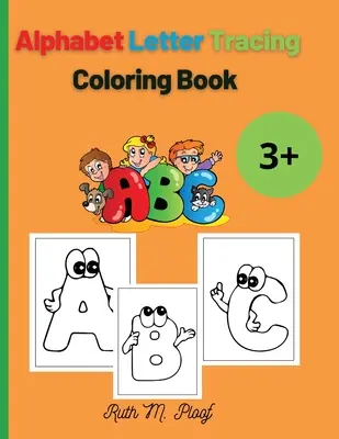 Letras del abecedario: Libro de caligrafía para practicar en preescolar - Alphabet Letter Tracing: Preschool Practice Handwriting Book