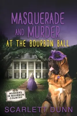 Mascarada y asesinato en el baile de Bourbon - Masquerade and Murder at the Bourbon Ball