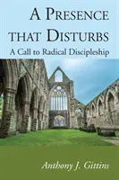 Una presencia que perturba - A Presence that Disturbs