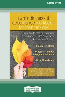 El libro de trabajo de mindfulness y aceptación para la ansiedad adolescente: Actividades para ayudarte a superar miedos y preocupaciones utilizando la terapia de aceptación y compromiso (1 - The Mindfulness and Acceptance Workbook for Teen Anxiety: Activities to Help You Overcome Fears and Worries Using Acceptance and Commitment Therapy (1