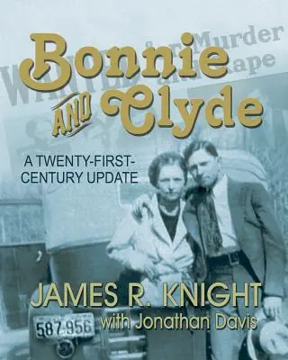 Bonnie y Clyde: Una actualización del siglo XXI - Bonnie and Clyde: A Twenty-First-Century Update