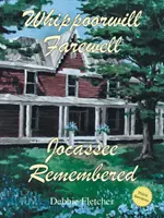 Despedida de Whippoorwill: El recuerdo de Jocassee - Whippoorwill Farewell: Jocassee Remembered