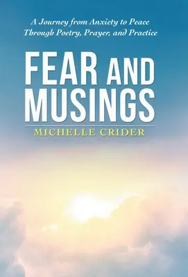 Miedo y reflexiones - Fear and Musings